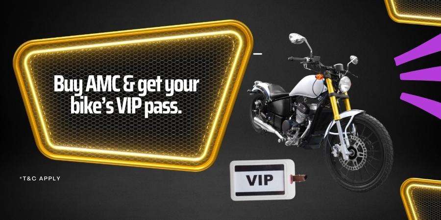 Buy AMC & get your bike’s VIP pass