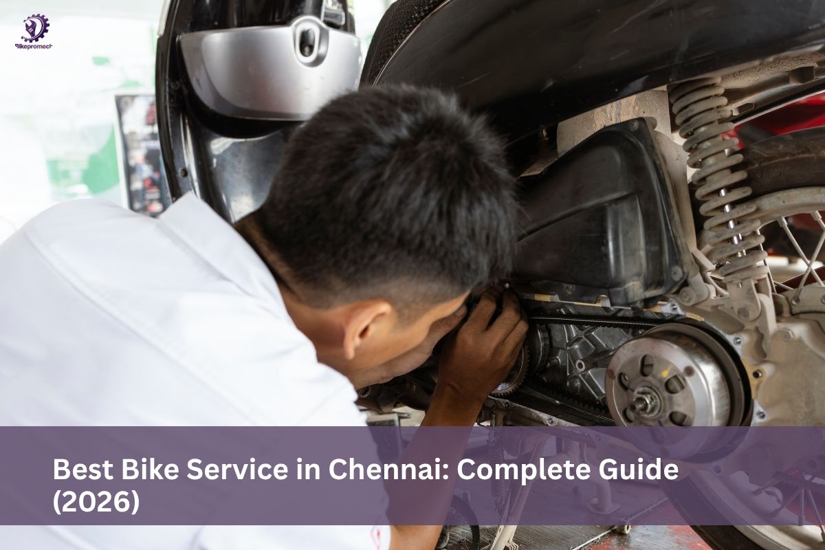 Best Bike Service in Chennai: Complete Guide (2026)