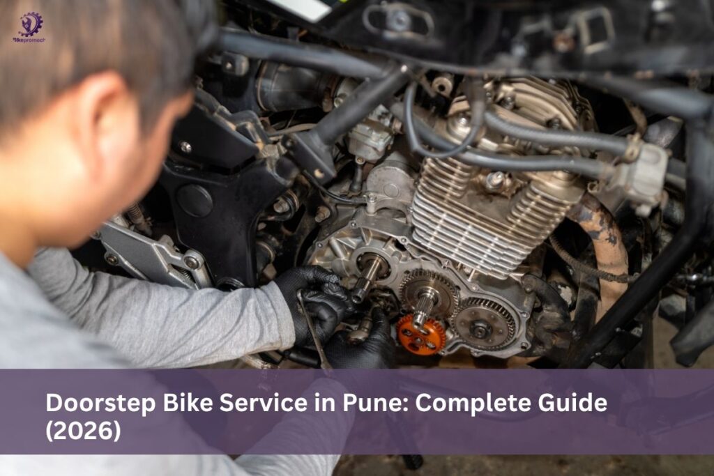 Doorstep Bike Service in Pune: Complete Guide (2026)