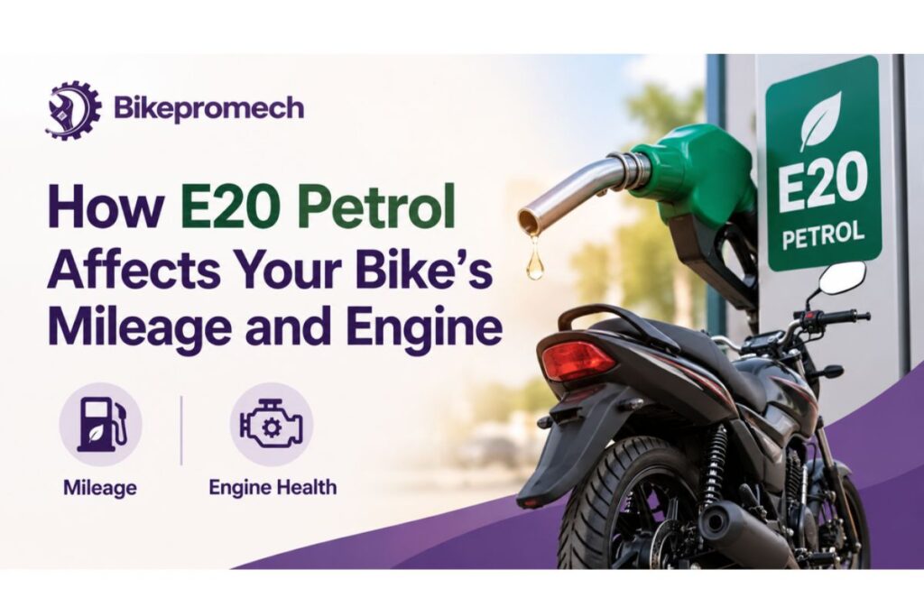 How E20 Petrol Affects Your Bike's Mileage and Engine